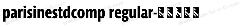 parisinestdcomp regular字体转换